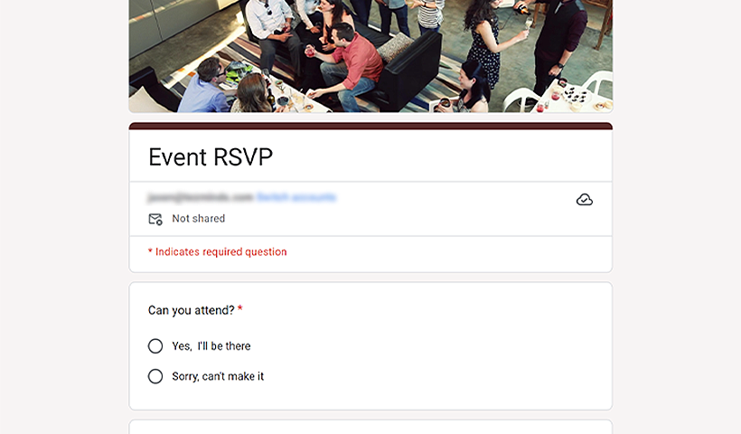 Step 1: Create your RSVP form using Google Forms.