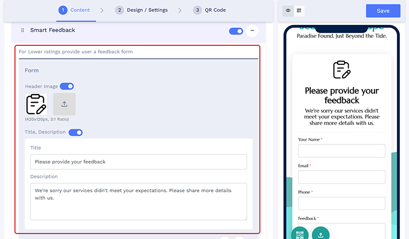 Step 7: Set up the feedback form. 

For the feedback form, you need to add a Header Image, Title, and Description. Then, you can add as many labels or questions as you want to include in the form.