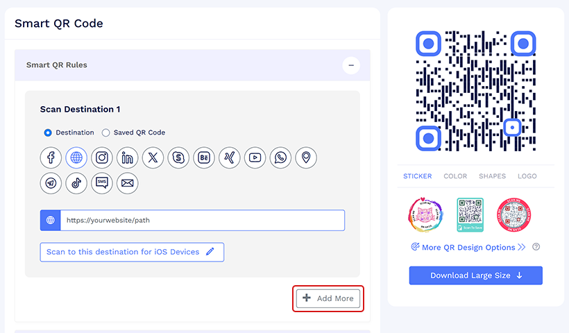 Click on ‘Add More’ to add multiple scan destinations. 